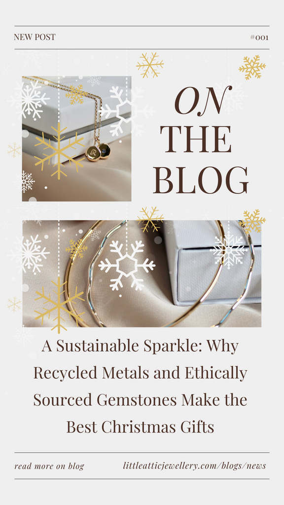 A Sustainable Sparkle: Why Recycled Metals and Ethically Sourced Gemst