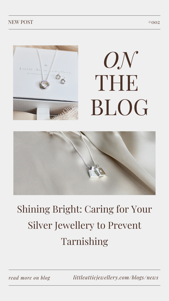 Shining Bright: Caring for Your Silver Jewellery to Prevent Tarnishing